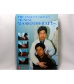 THE ESSENTIALS OF CHINESE MASSOTHERAPY (cod C89)