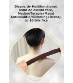 Dispozitiv Multifunctional, lemn de esenta tare, MaderoTerapie/Masaj Anticelulitic /Slimming /Drenaj, cu 10 bile fixe